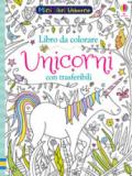 Unicorni. Libri con trasferibili. Ediz. a colori