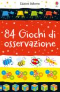 84 giochi di osservazione. Piccoli passatempi. Ediz. a colori