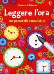 Leggere l'ora. Flashcard. Ediz. a colori. Con gadget