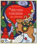 Vetrate natalizie da colorare. Ediz. a colori