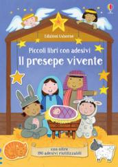 Il presepe vivente. Piccoli libri con adesivi