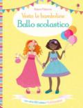 Ballo scolastico. Vesto le bamboline. Con adesivi