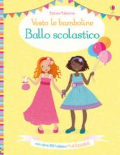 Ballo scolastico. Vesto le bamboline. Con adesivi