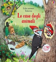 Le case degli animali. Libri animati. Ediz. a colori