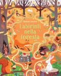 Labirinti nella foresta. I grandi libri dei labirinti. Ediz. a colori