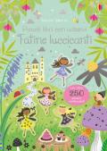 Fatine luccicanti. Piccoli libri con adesivi. Ediz. a colori