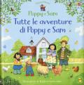 Tutte le avventure di Poppy e Sam. Ediz. a colori