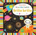 Brilla brilla. Ediz. a colori