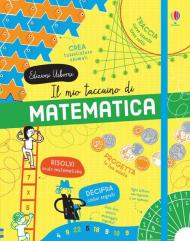 Il mio taccuino di matematica. Ediz. a colori