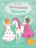 Unicorni. Vesto le bamboline. Ediz. a colori