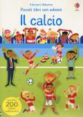 Il calcio. Piccoli libri con adesivi. Ediz. a colori