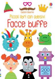 Facce buffe. Piccoli libri con adesivi. Ediz. a colori