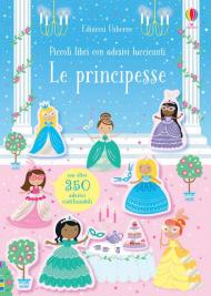 Le principesse. Con adesivi. Ediz. a colori