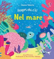 Nel mare. Scopri chi c'è! Ediz. a colori