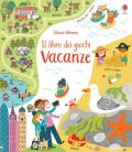 Vacanze. Il libro dei giochi. Ediz. a colori