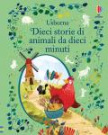 Dieci storie di animali da dieci minuti. Storie da dieci minuti. Ediz. a colori