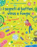 I segreti di batteri, virus e funghi