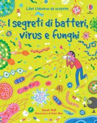 I segreti di batteri, virus e funghi