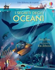 I segreti degli oceani. Libri da scoprire. Ediz. a colori