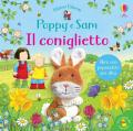 Il coniglietto. Poppy e Sam. Ediz. a colori