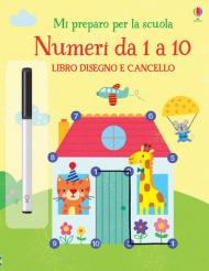 Numeri da 1 a 10. Libro disegno e cancello. Mi preparo per la scuola. Ediz. a colori. Con gadget