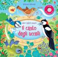 Il canto degli uccelli. Libri tattili sonori. Ediz. a colori