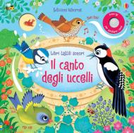 Il canto degli uccelli. Libri tattili sonori. Ediz. a colori