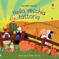 Nella vecchia fattoria. I piccolini. Ediz. a colori