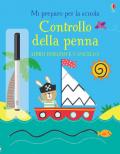 Controllo della penna. Mi preparo per la scuola. Libro disegno e cancello. Ediz. a colori. Con gadget