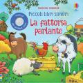 La fattoria parlante. Piccoli libri sonori. Ediz. a colori