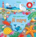 Al mare. Libri tattili sonori. Ediz. a colori