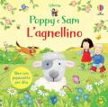 L' agnellino. Poppy e Sam. Ediz. a colori