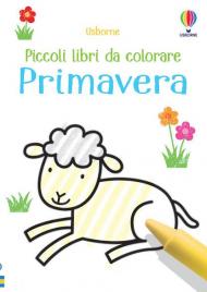 Primavera. Piccoli libri da colorare. Ediz. illustrata