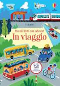 In viaggio. Piccoli libri con adesivi. Ediz. a colori