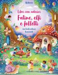 Fatine, elfi e folletti. Libro con adesivi