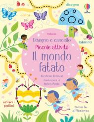 Il mondo fatato. Piccole attività. Disegno e cancello