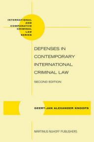 Defenses in Contemporary International Criminal Law