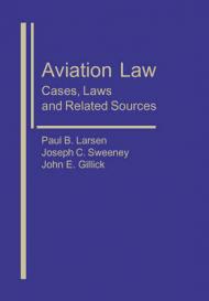 Aviation Law: Cases, Laws, and Related Sources