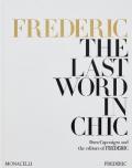 Frederic. The last word in chic