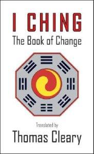 I CHING - THE BOOK OF CHANGE