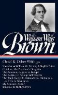 William Wells Brown: Clotel & Other Writings (LOA #247): Narrative of William W. Brown, A Fugitive Slave / Clotel; or, the President's Daughter / The American ... (Library of America) (English Edition)