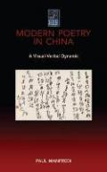 Modern Poetry in China: A Visual-Verbal Dynamic