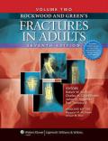 Rockwood and Green's Fractures in Adults: Two Volumes Plus Integrated Content Website (Rockwood, Green, and Wilkins' Fractures)