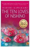 The Ten Loves of Nishino: A Novel