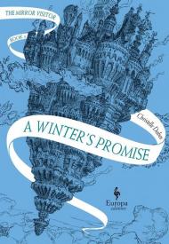 Winter's promise. The mirror visitor (A). Vol. 1