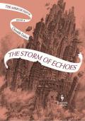 The Storm of Echoes: Book Four of the Mirror Visitor Quartet
