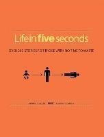 Life in Five Seconds