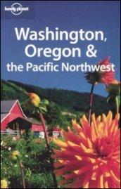 Washington, Oregon & Pacific Northwest. Ediz. inglese