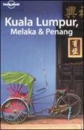 Kuala Lumpur, Melaka & Penang. Ediz. inglese