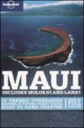 Maui. Includes Moloka'i and Lana'i
